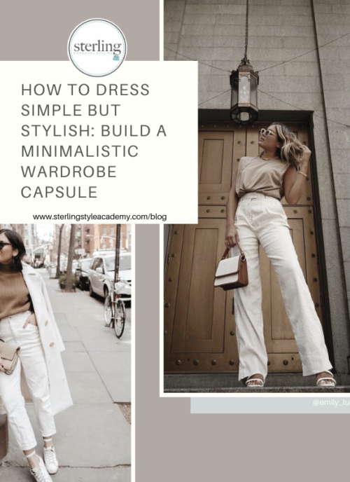How to Dress Simple But Stylish: Build a Minimalistic Wardrobe Capsule