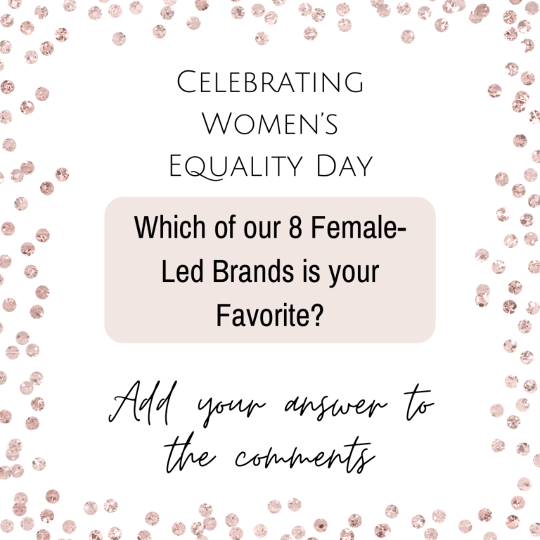 Celebrating Women’s Equality Day: 8 Female-Led Brands to Know | Sterling Style Academy’s Style Picks